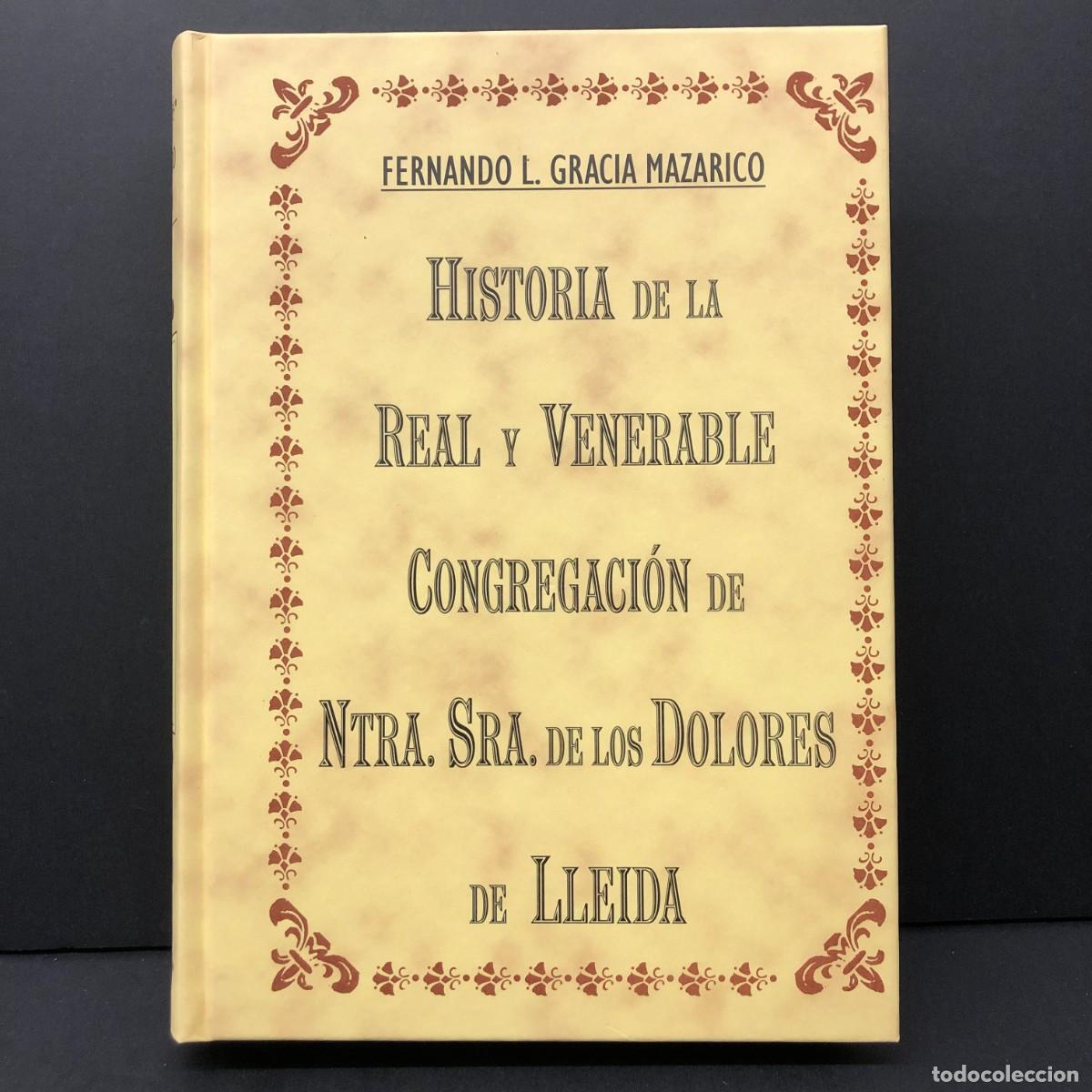 Libros de segunda mano: HISTORIA DE LA REAL Y VENERABLE CONGREGACI&Oacute;N DE NTRA. SRA. DE LOS DOLORES DE LLEIDA - III / 3292