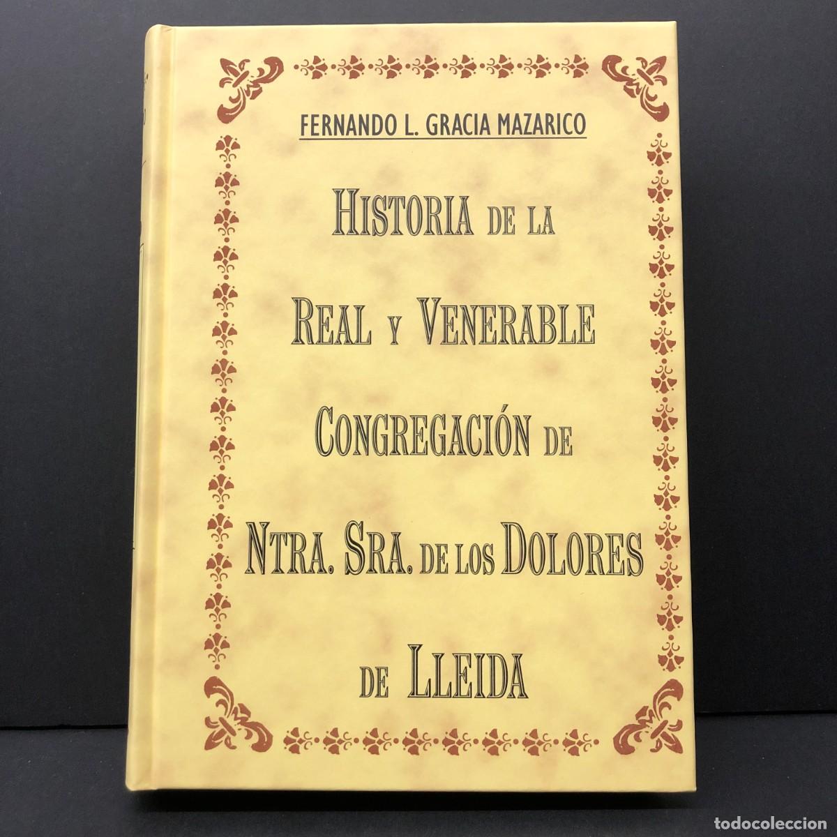 Libros de segunda mano: HISTORIA DE LA REAL Y VENERABLE CONGREGACI&Oacute;N DE NTRA. SRA. DE LOS DOLORES DE LLEIDA - III / 3293
