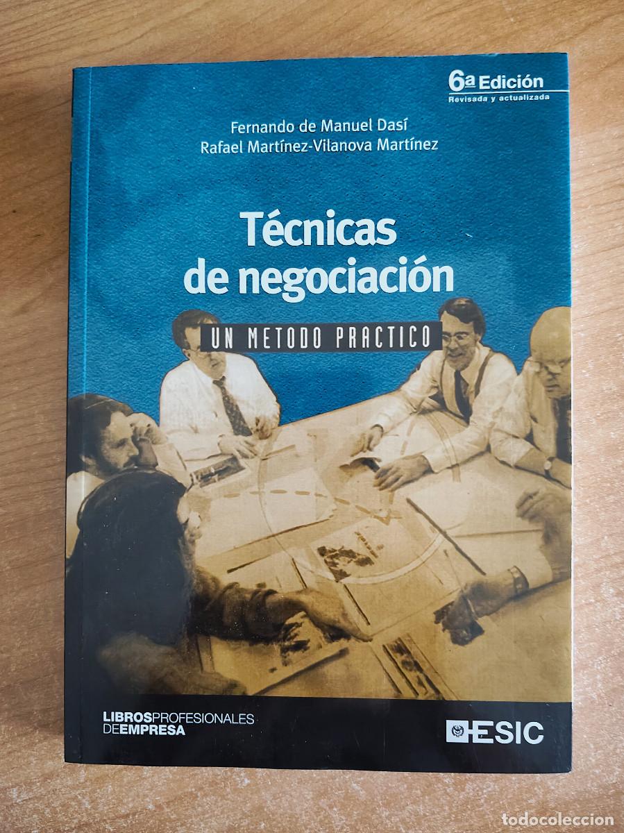 Gebrauchte B&uuml;cher: T&eacute;cnicas de negociaci&oacute;n. Un m&eacute;todo pr&aacute;ctico - Fernando de Manuel Das&iacute; / R. Mart&iacute;nez-Vilanova