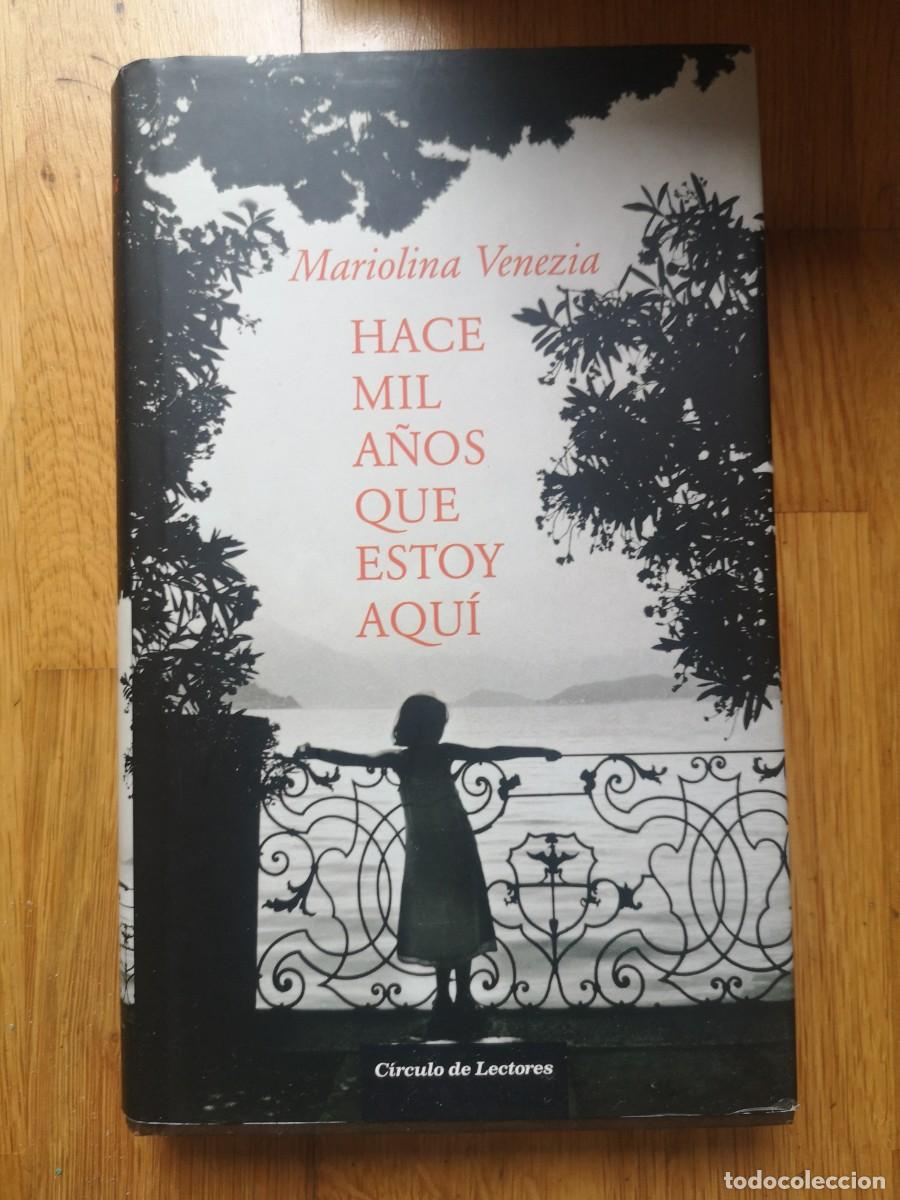 Libros de segunda mano: MARIOLINA VENEZIA HACE MIL A&Ntilde;OS QUE ESTOY AQUI