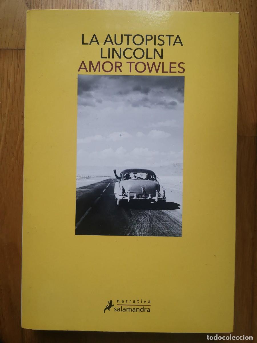 Libros de segunda mano: AMOR TOWLES LA AUTOPISTA LINCOLN