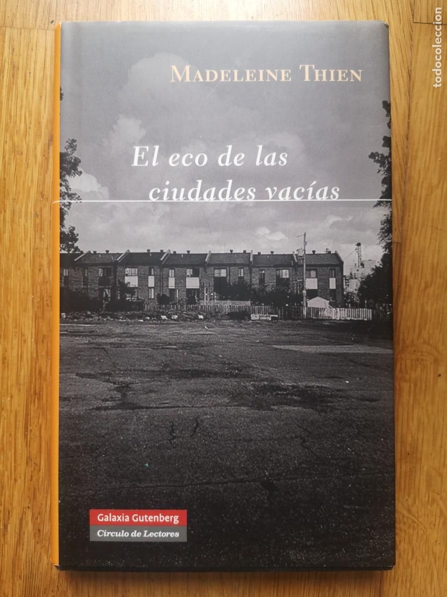 Libros de segunda mano: MADELEINE THIEN EL ECO DE LAS CIUDADES VACIAS