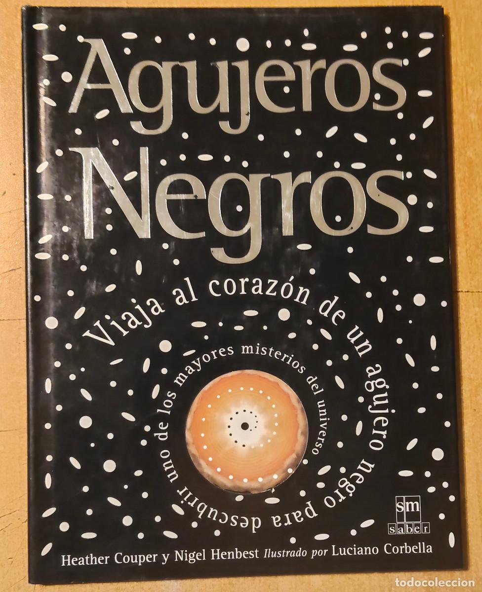 Libros de segunda mano: Agujeros Negros - Heather Couper; Nigel Henbest