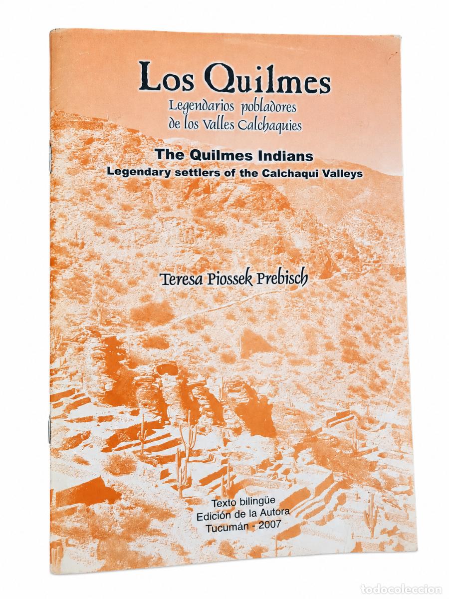 Libros de segunda mano: TERESA PIOSSEK PREBISCH &ndash; LOS QUILMES. LEGENDARIOS POBLADORES DE LOS VALLES CALCHAQU&Iacute;ES LM