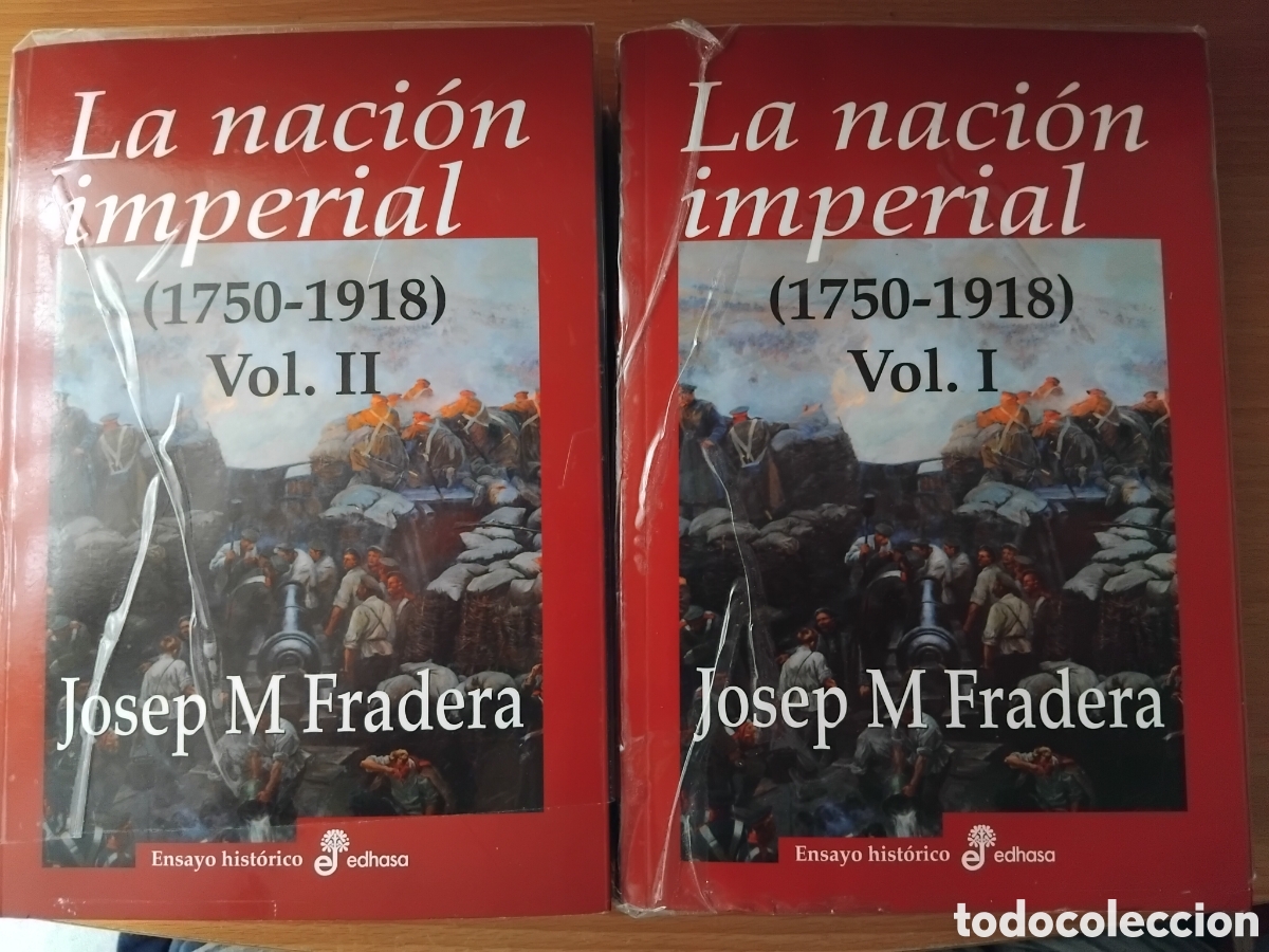 Libros de segunda mano: La naci&oacute;n imperial(1750-1918)Vol.I y II(obra completa);Josep M.Fradera;Edhasa;2015