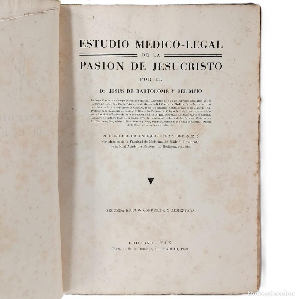 Libros de segunda mano: ESTUDIO M&Eacute;DICO- LEGAL DE LA PASI&Oacute;N DE JESUCRISTO. Bartolom&eacute; y Relimpio, Jes&uacute;s de