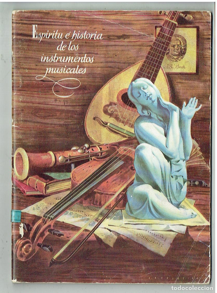 Libros de segunda mano: ESPIRITU E HISTORIA DE LOS INSTRUMENTOS M&Uacute;SICALES. PHILIPS IBERICA, 1960. (ST/PB6)