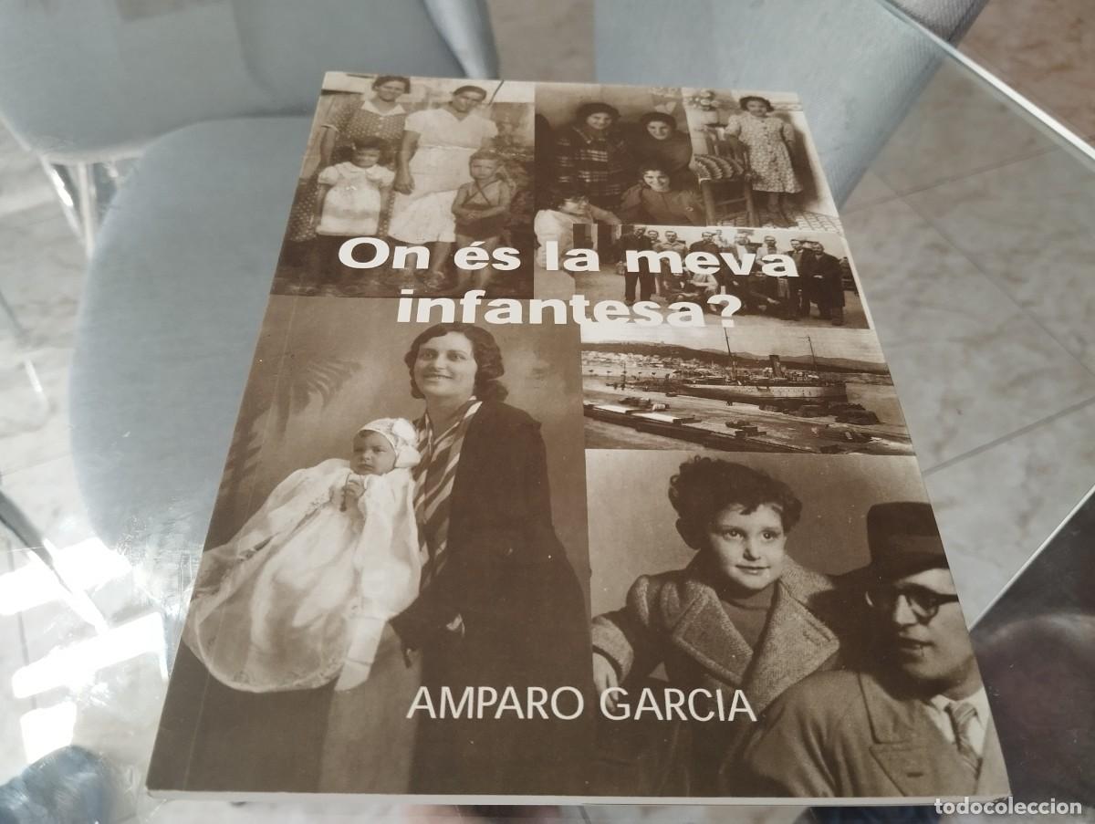 Libros de segunda mano: ON ES LA MEVA INFANTESA? / AMPARO GARCIA