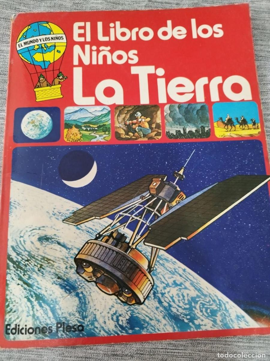 Libros de segunda mano: El libro de los Ni&ntilde;os La Tierra Ediciones Plesa A&ntilde;o 1979