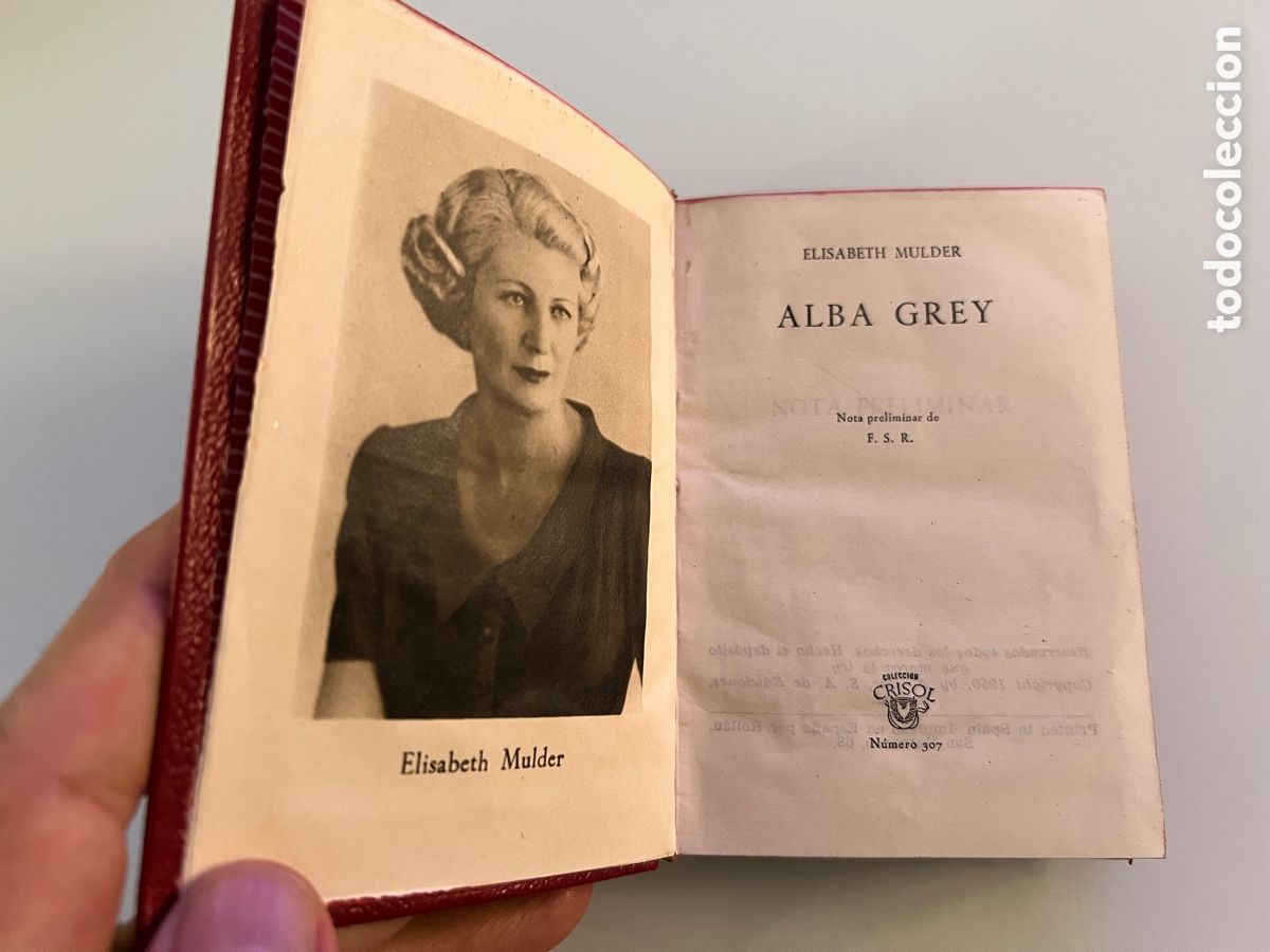 Libros de segunda mano: Alba Grey. Elisabeth Mulder. Crisol numero 307. Aguilar 1&ordf; ed. 1950