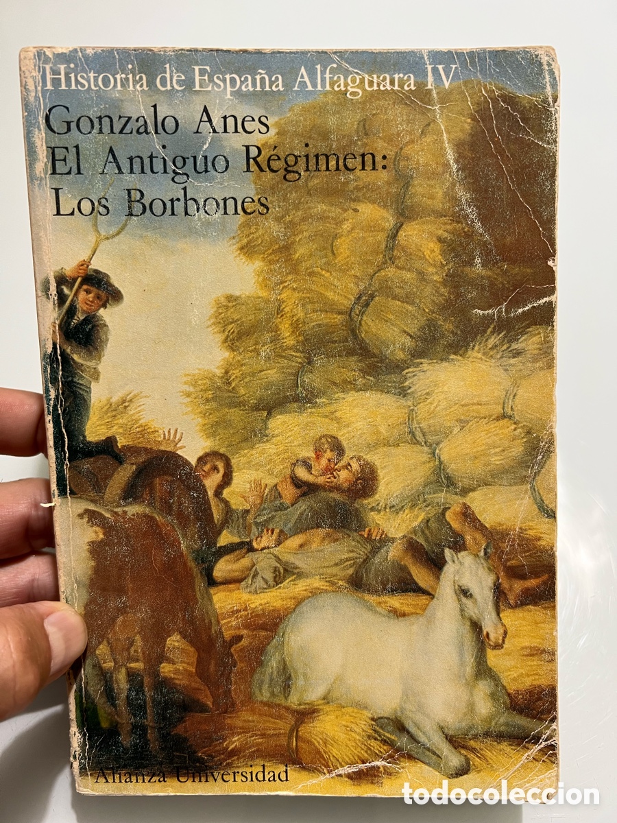 Libros de segunda mano: El Antiguo Regimen : Los Borbones. Gonzalo Anes. Alianza Editorial Alfaguara 1975