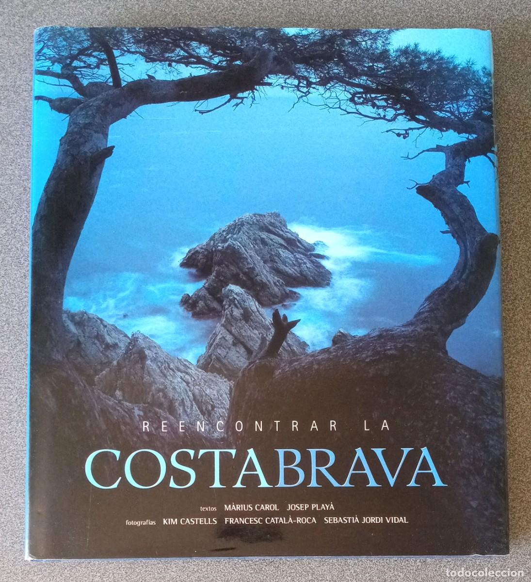 Libros de segunda mano: Reencontrar La Costa Brava Marius Carol Josep Play&aacute;