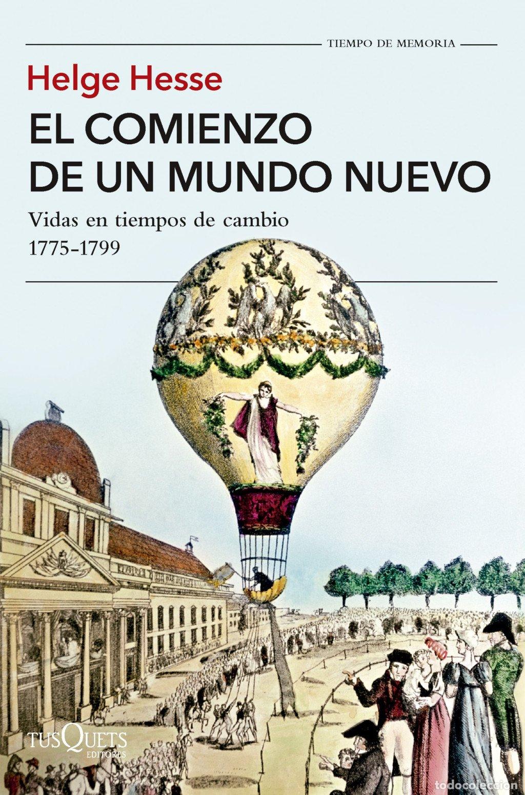 Libros de segunda mano: El Comienzo de un Mundo Nuevo - Helge Hesse - Tusquets Editores - Tiempo de Memoria