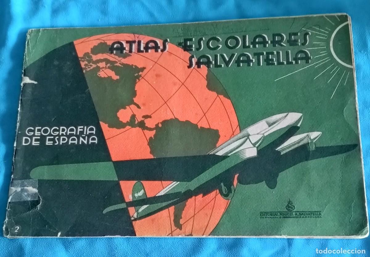 Libros de segunda mano: ATLAS ESCOLARES SALVATELLA, GEOGRAFIA DE ESPA&Ntilde;A, 1962, MAPAS