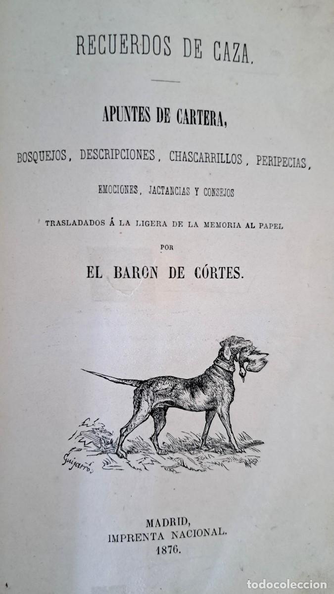 Libros de segunda mano: RECUERDOS DE CAZA. BAR&Oacute;N DE CORTES. 1876 - Foto 4