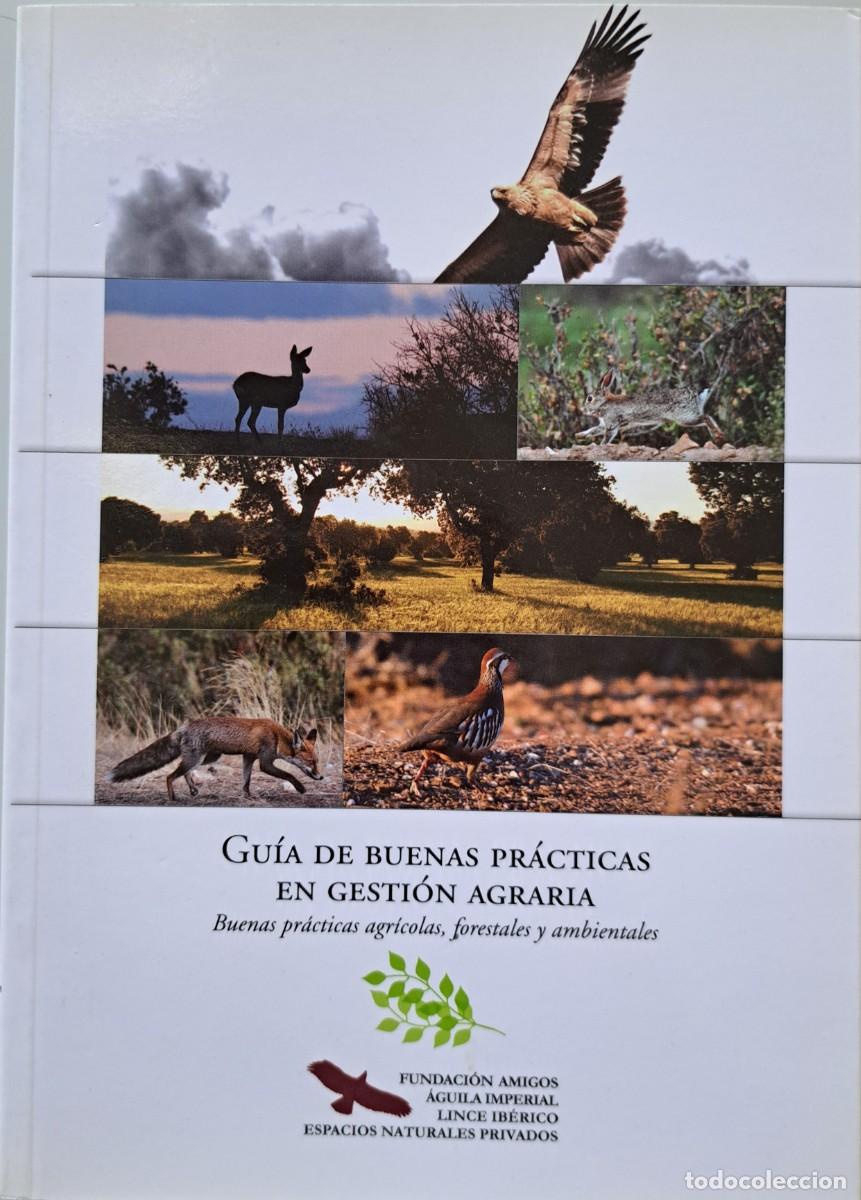 Libros de segunda mano: Gu&iacute;a de buenas pr&aacute;cticas en gesti&oacute;n agraria. Buenas pr&aacute;cticas agr&iacute;colas, forestales y ambientales