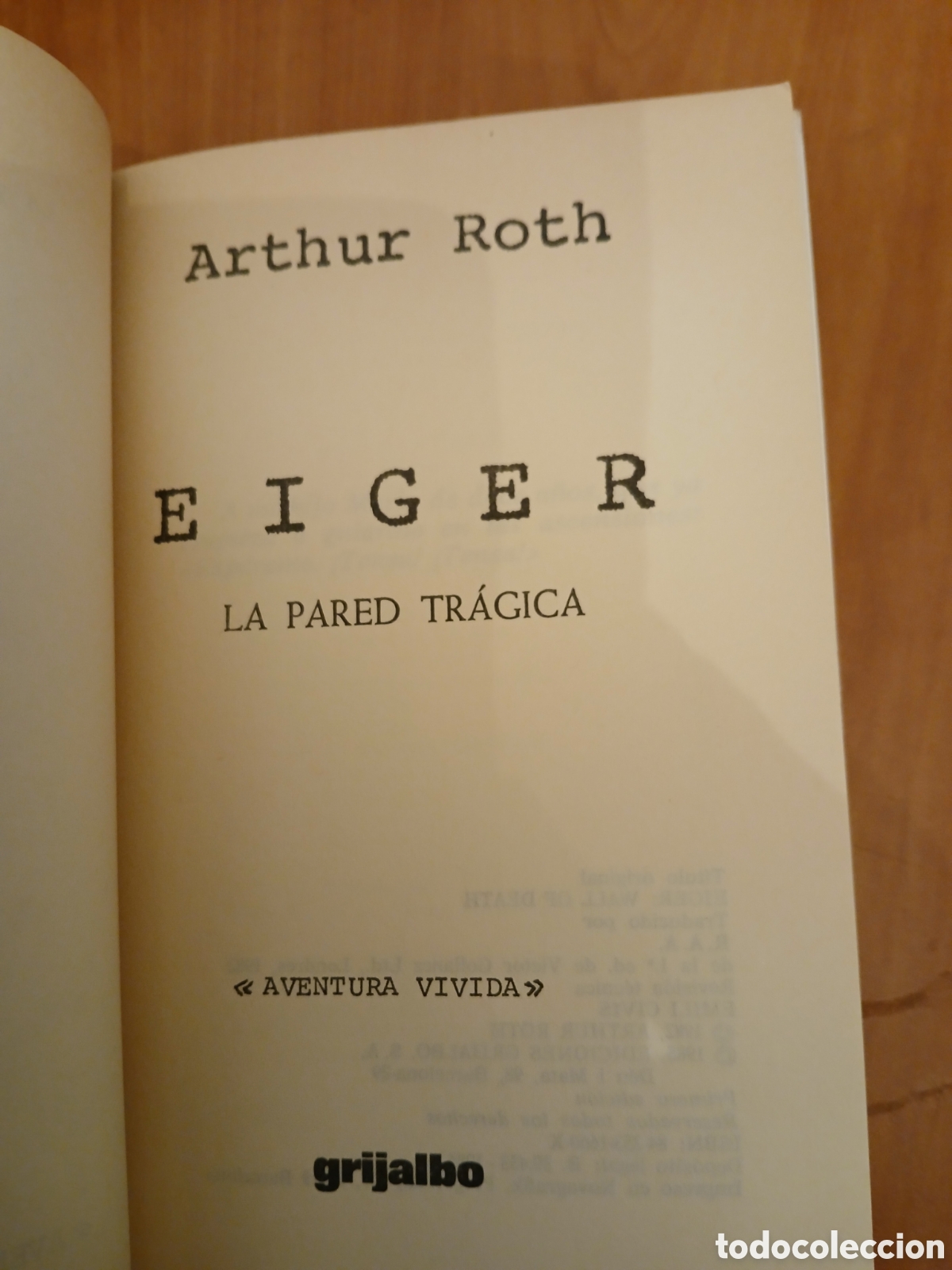 Libros de segunda mano: Eiger,la pared tr&aacute;gica. Arthur Roth. ESCALADA. - Foto 3