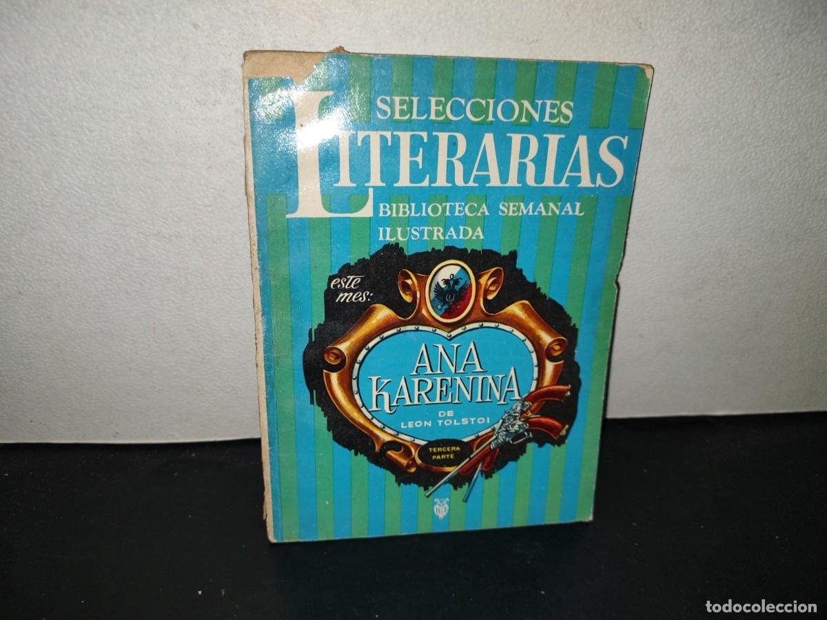 Libros de segunda mano: 199- Selecciones Literarias Biblioteca Semanal Ilustrada. Ana Karenina Leon Tostol Parte 3, 1964