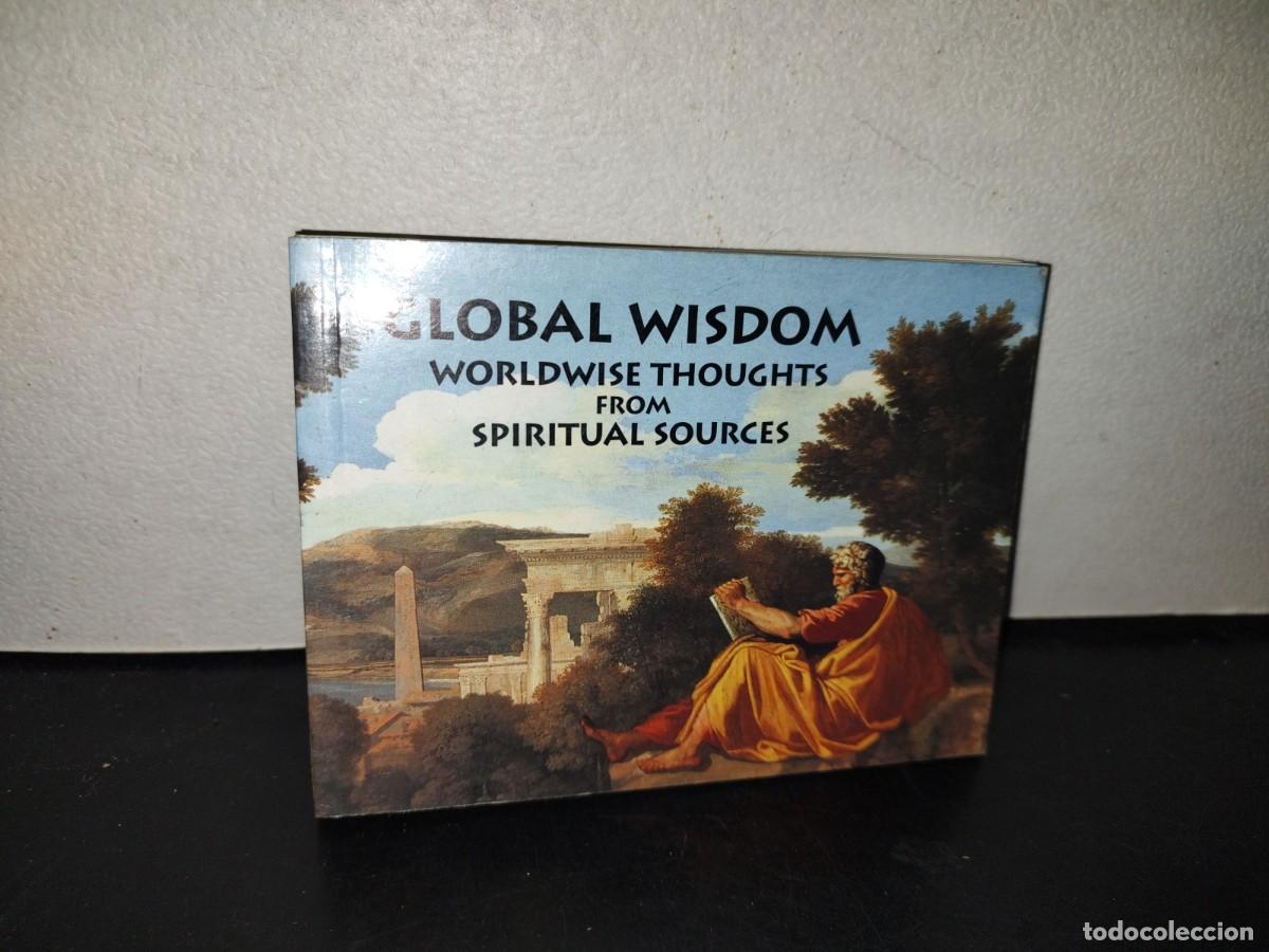 Libros de segunda mano: 199- Global Wisdom. Worldwise Thoughts From Spiritual Sources - Compiled By Dr. Morris Gall 1996
