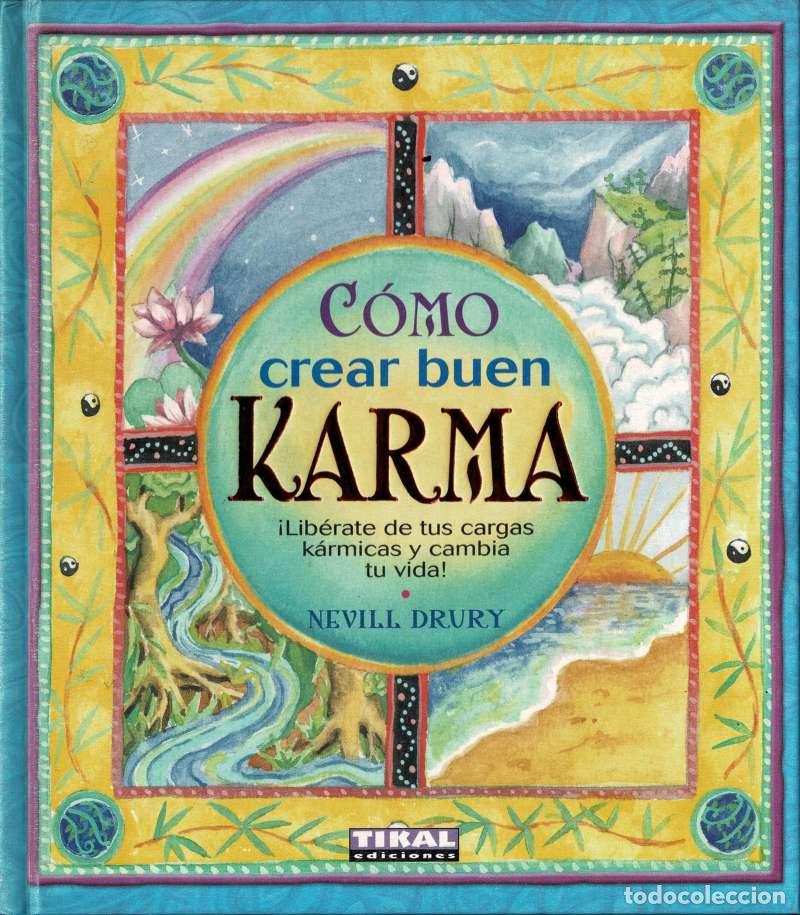 Libros de segunda mano: C&oacute;mo crear buen Karma - Nevill Drury