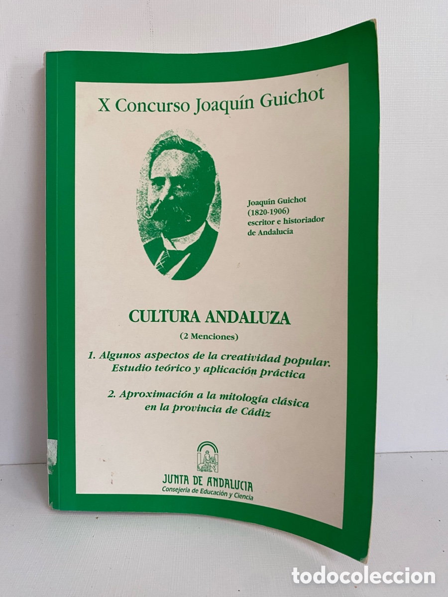 Libros de segunda mano: Cultura Andaluza (2 Menciones) // X Concurso Joaqu&iacute;n Guichot - Junta de Andaluc&iacute;a