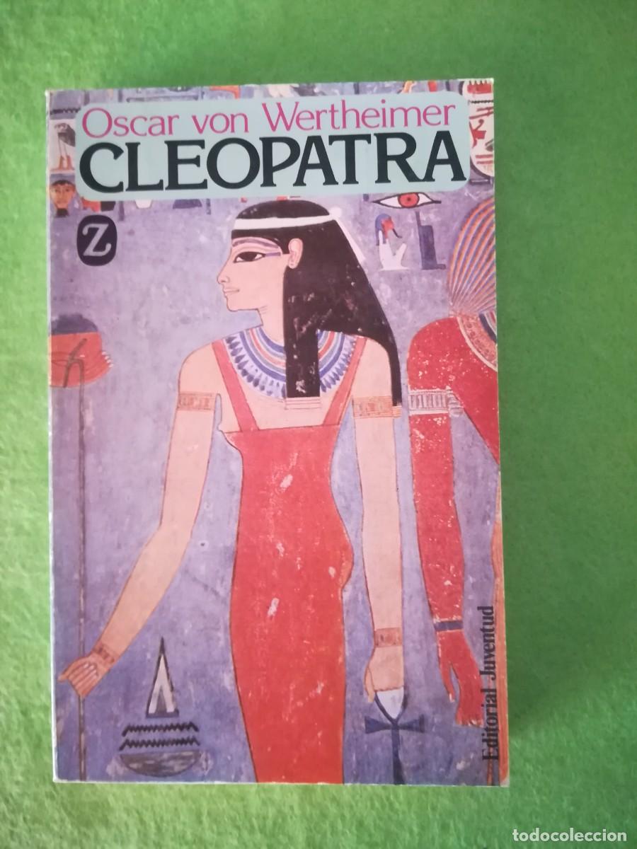 Libros de segunda mano: Cleopatra Oscar von Wertheimer editorial juventud 1984