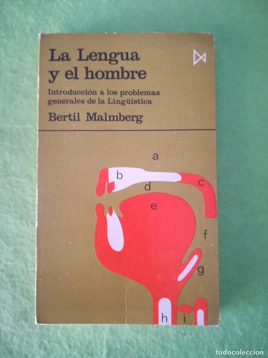 Libros de segunda mano: La lengua y el hombre Bertil Malmberg istmo 1970