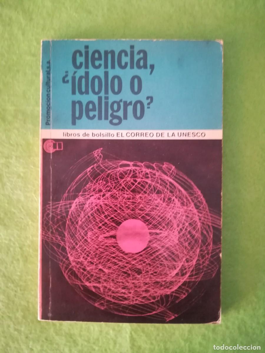Libros de segunda mano: Ciencia &iquest;idolo o peligro? Jorge Wukmir Promocion cultural 1973