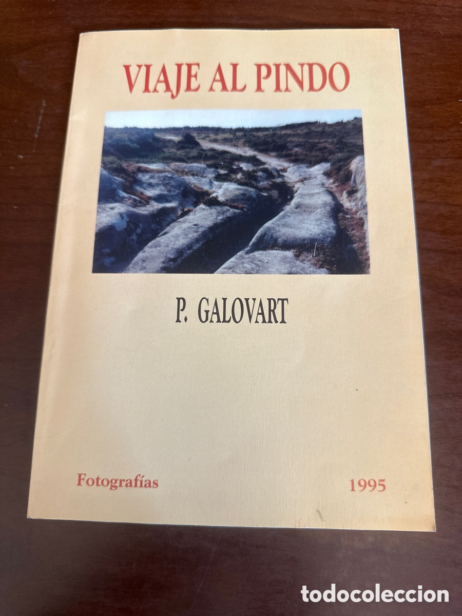 Libros de segunda mano: VIAJE AL PINDO. GALOVART. MONTE PINDO. GALICIA 1995