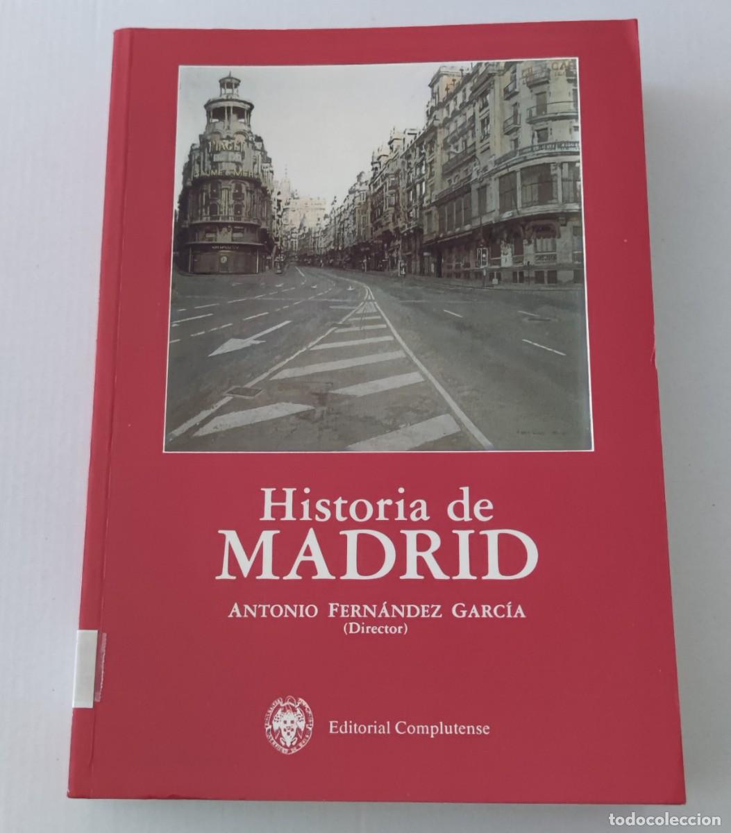 Libros de segunda mano: HISTORIA DE MADRID - ANTONIO FERN&Aacute;NDEZ GARC&Iacute;A (DIR.) - EDITORIAL COMPLUTENSE