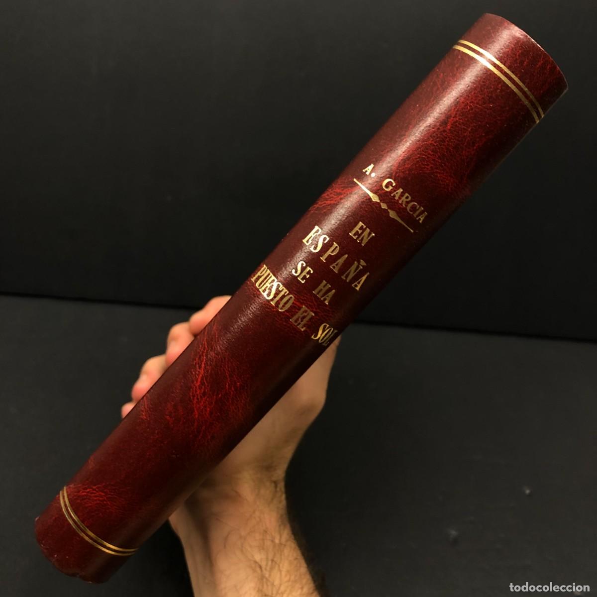 Libros de segunda mano: EN ESPA&Ntilde;A SE HA PUESTO EL SOL - ANGEL GARC&Iacute;A - 1990 / 3296