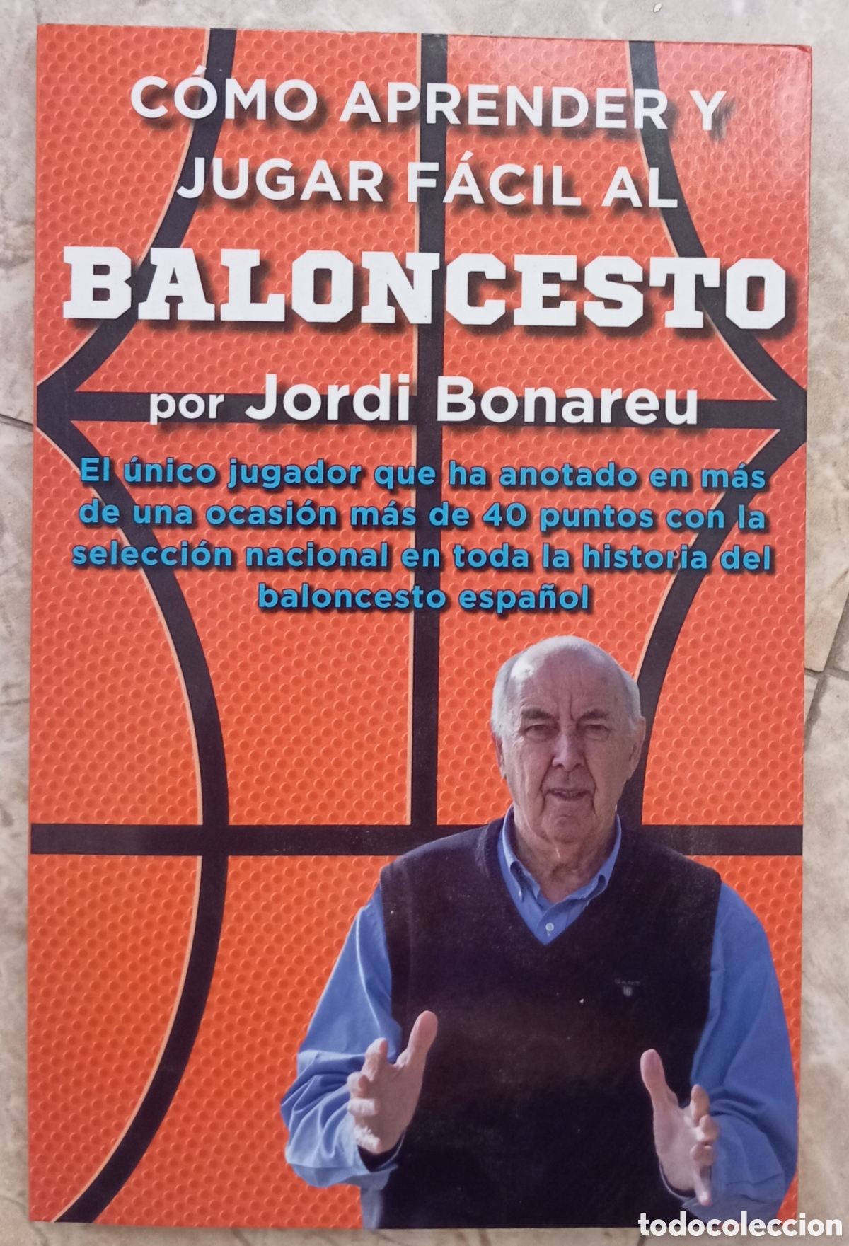 Libros de segunda mano: COMO APRENDER Y JUGAR FACIL AL BALONCESTO - JORDI BONAREU