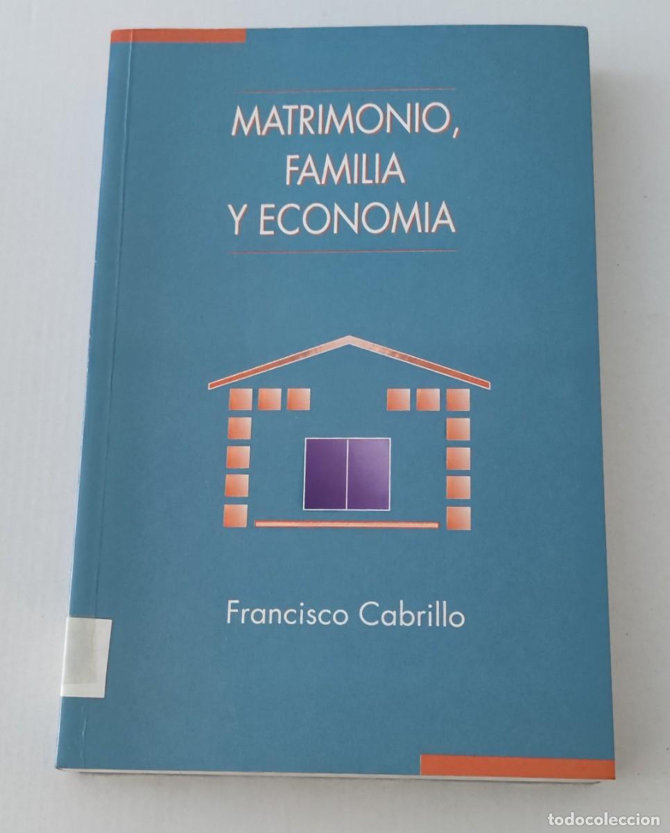 Libros de segunda mano: MATRIMONIO, FAMILIA Y ECONOM&Iacute;A - FRANCISCO CABRILLO - EDICIONES RIALP
