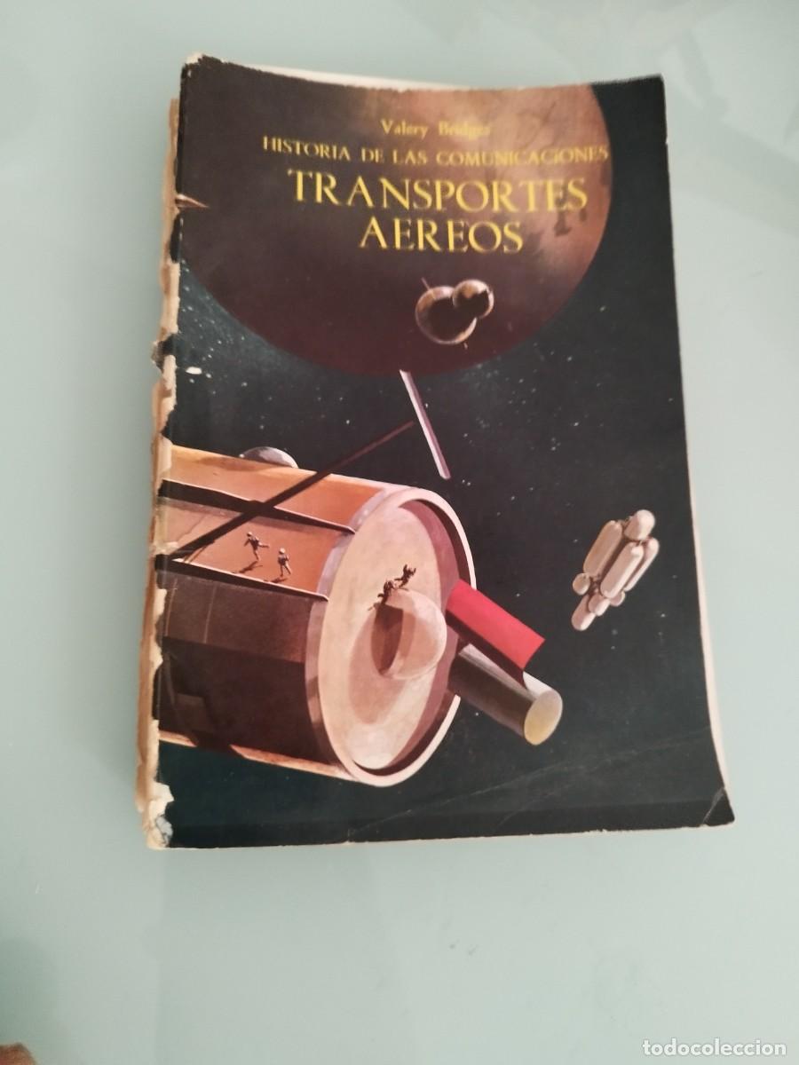Libros de segunda mano: Libro HISTORIA DE LAS COMUNICACIONES TRANSPORTES AEREOS VALERY BRIDGES. Ver fotos.