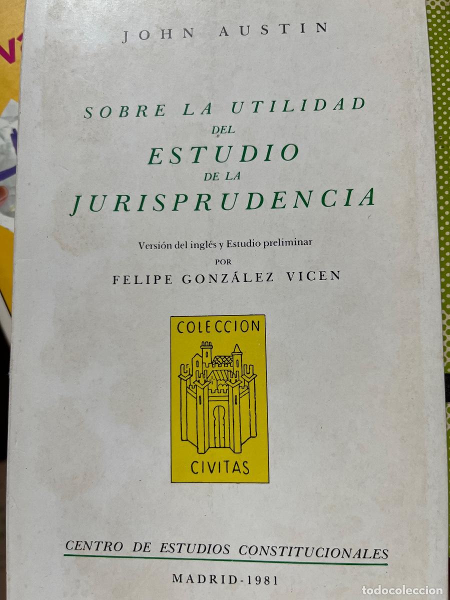 Libros de segunda mano: John Austin, Sobre la utilidad del Estudio de la Jurisprudencia, C. E.P., 1981