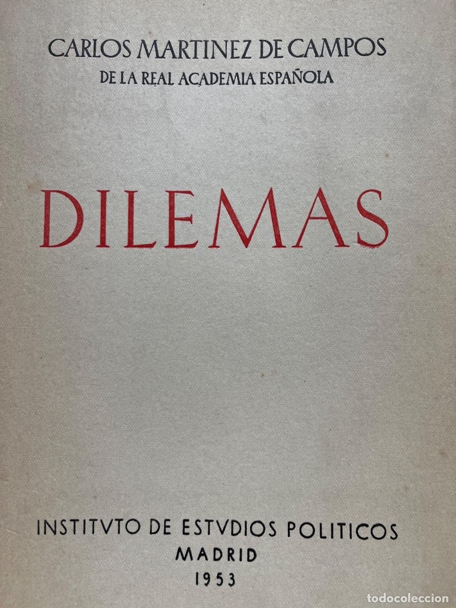 Libros de segunda mano: Carlos Mart&iacute;nez de Campos, Dilemas, IEP, 1953
