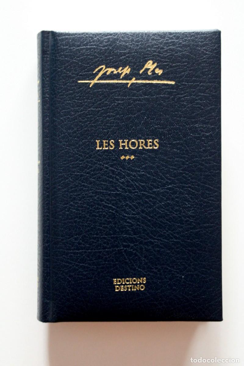Libros de segunda mano: Josep Pla - Obra completa Volum XX Les hores - Edicions Destino 2004