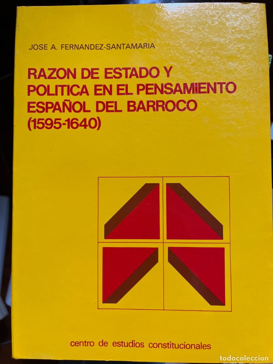 Libros de segunda mano: Fern&aacute;ndez-Santamar&iacute;a: Raz&oacute;n y Estado en el pensamiento espa&ntilde;ol del Barroco, CEC, 1986