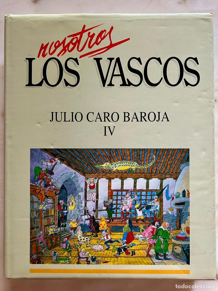 Libros de segunda mano: NOSOTROS LOS VASCOS - JULIO CARO BAROJA - Vol. IV