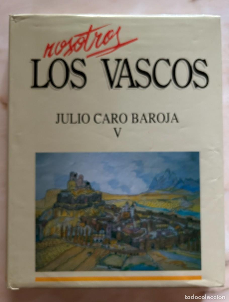 Libros de segunda mano: NOSOTROS LOS VASCOS - JULIO CARO BAROJA - Vol. V