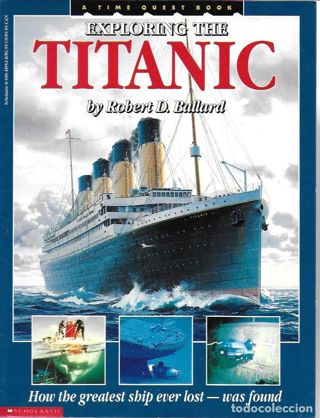 Libros de segunda mano: Exploring the titanic / Robert D. Ballard. Toronto : Madison Press Books, 1997.