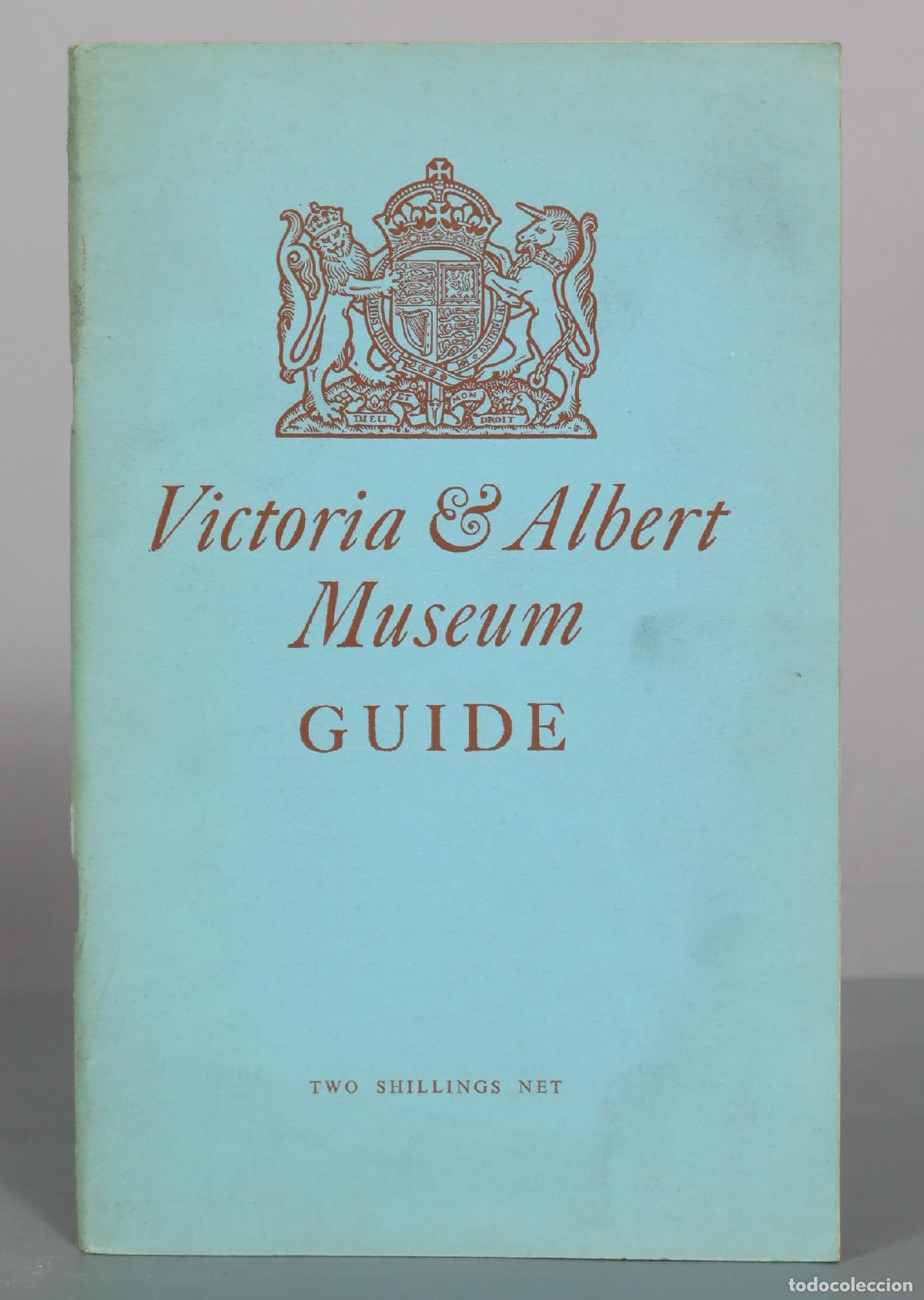 Libros de segunda mano: Victoria & Albert Museum Guide - Two Shillings Net