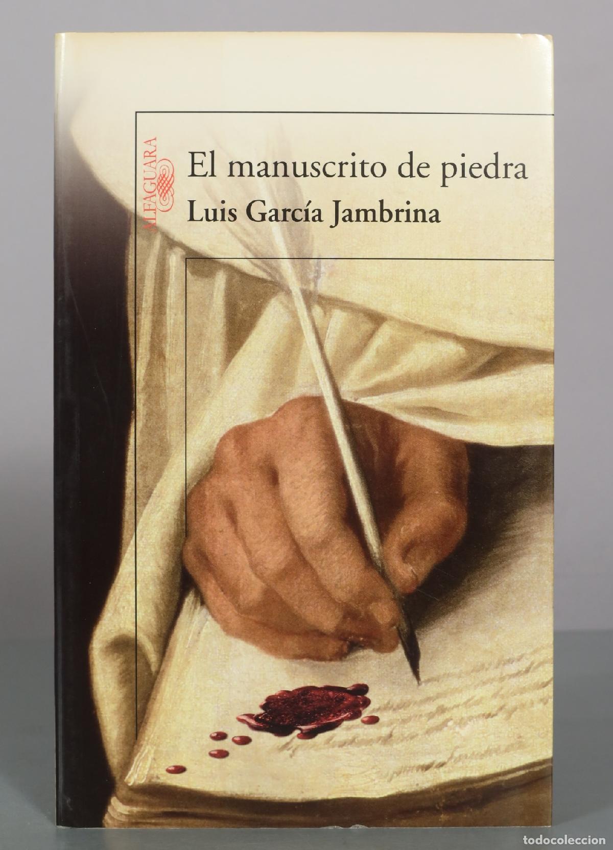 Libros de segunda mano: El manuscrito de piedra - Luis Garc&iacute;a Jambrina - Alfaguara