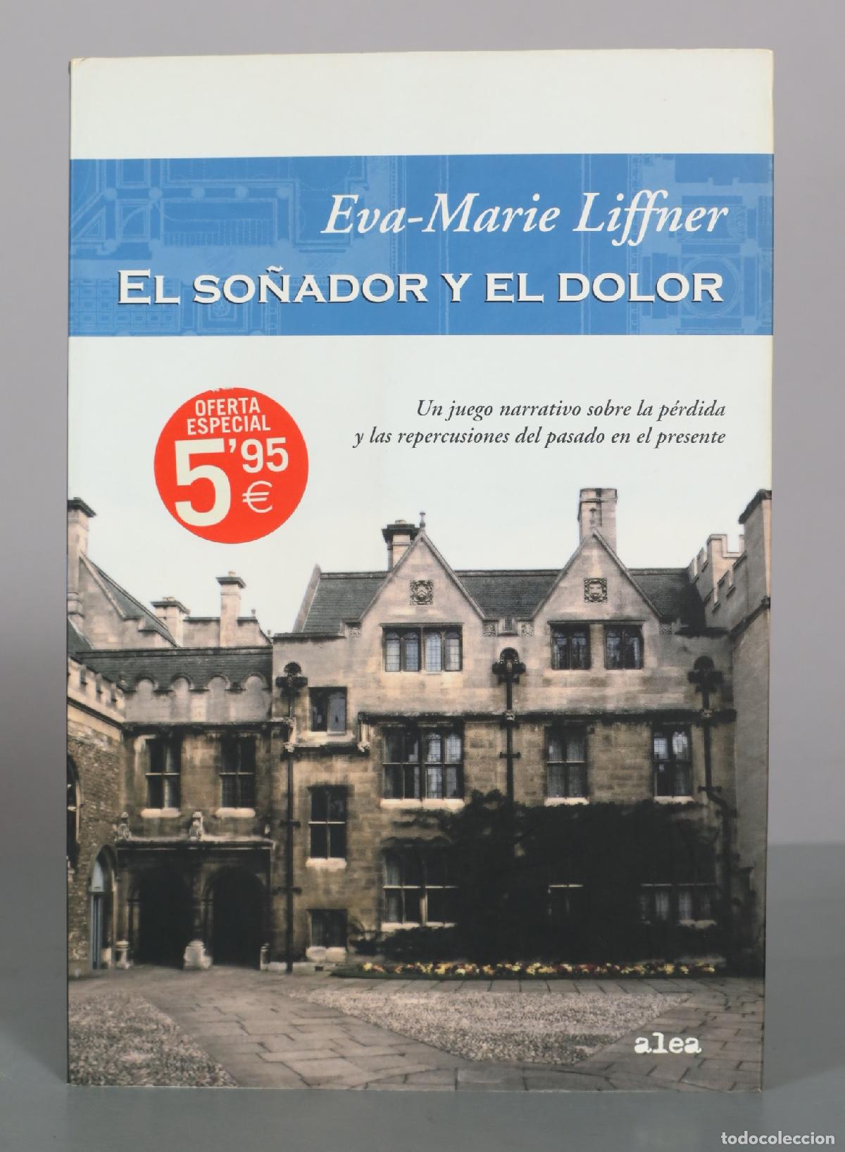 Libros de segunda mano: El so&ntilde;ador y el dolor - Eva-Marie Liffner - Paid&oacute;s