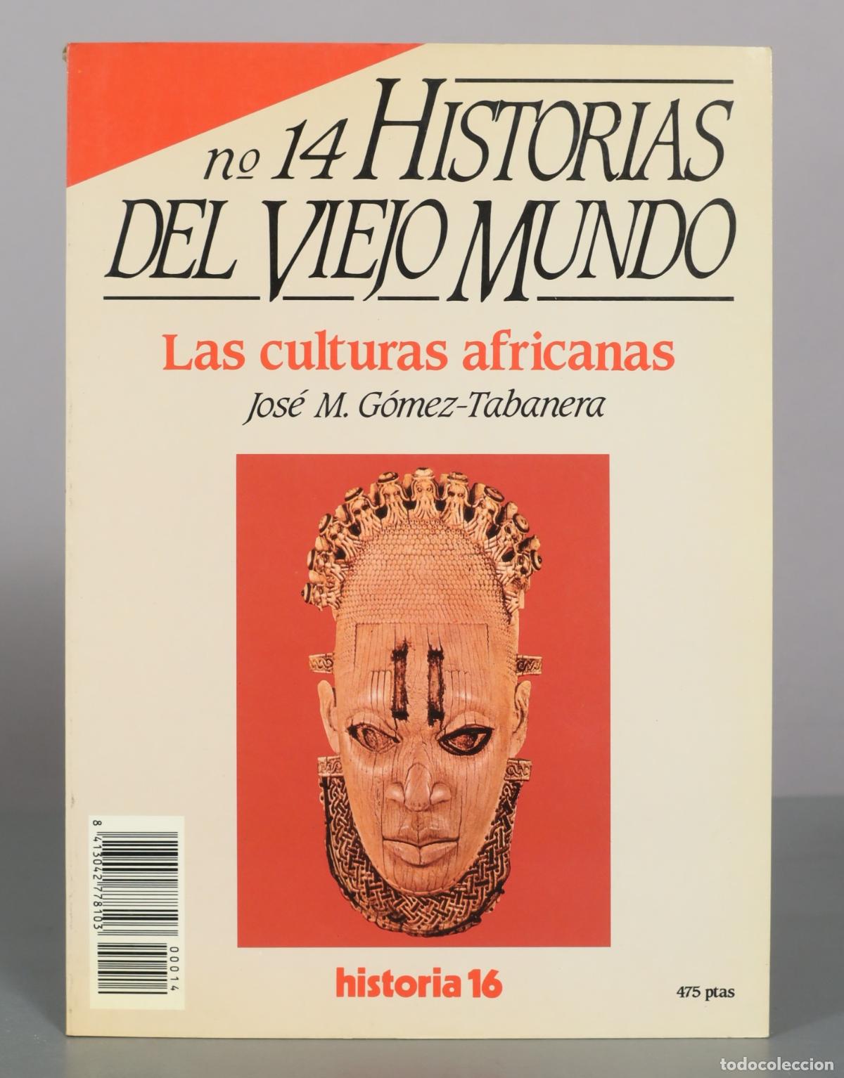 Libros de segunda mano: Historias del Viejo Mundo N&ordm; 14: Las culturas africanas - Jos&eacute; M. G&oacute;mez-Tabanera - historia 16