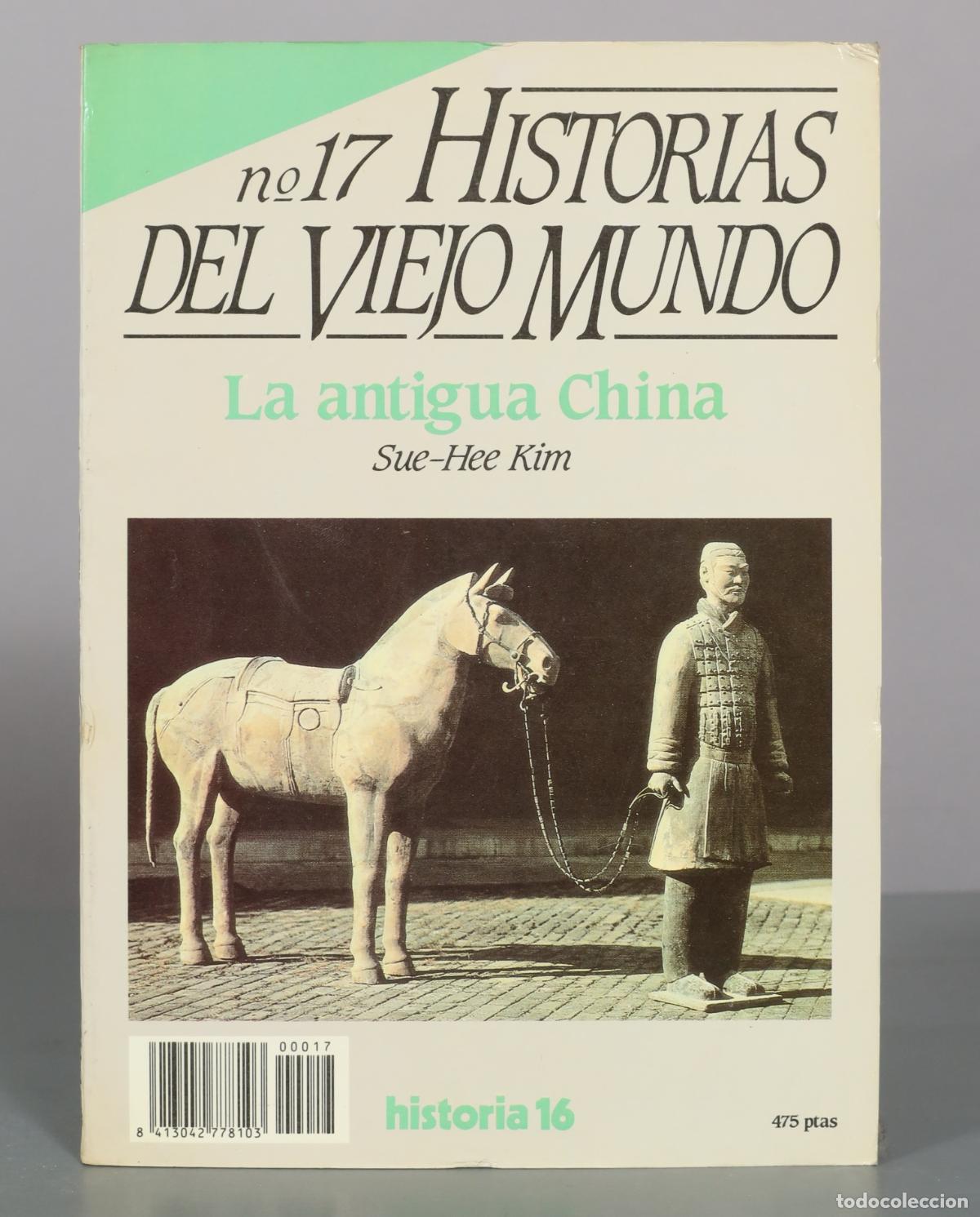Libros de segunda mano: La antigua China - Sue-Hee Kim - Editorial Historia 16