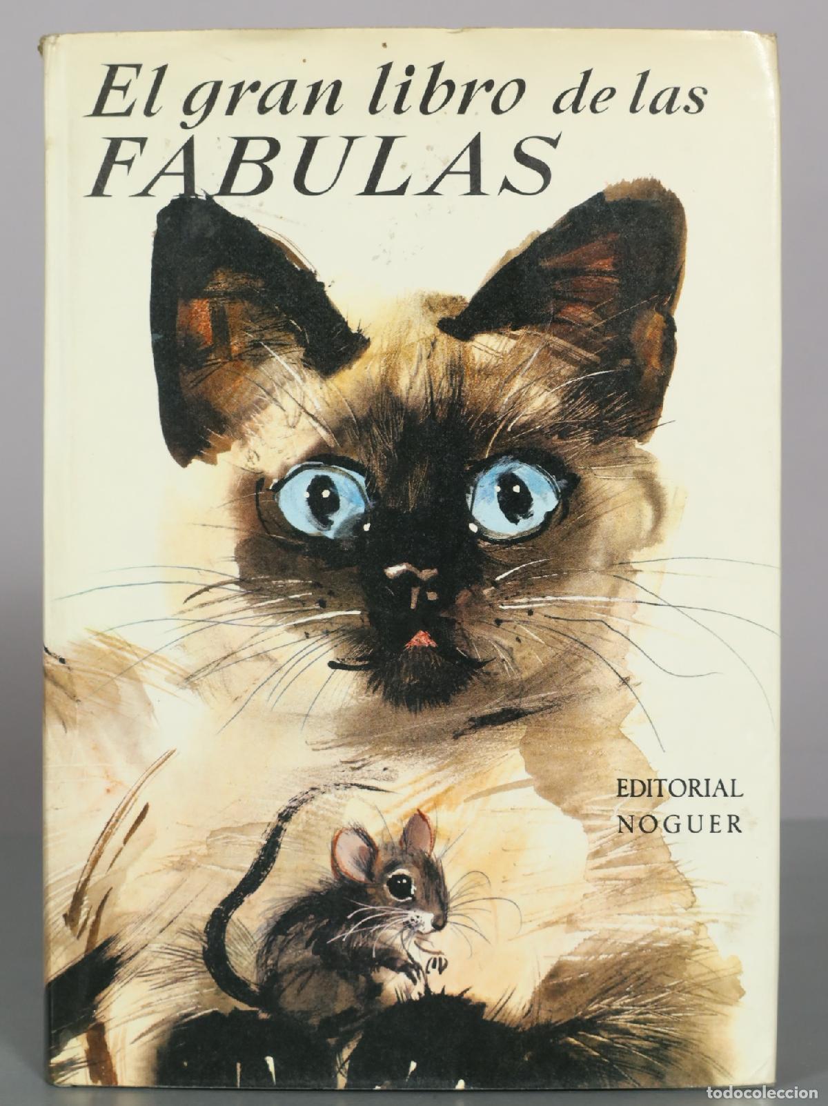 Libros de segunda mano: El gran libro de las f&aacute;bulas - Romulus, Samaniego, Tolstoi, Iriarte - Editorial Noguer
