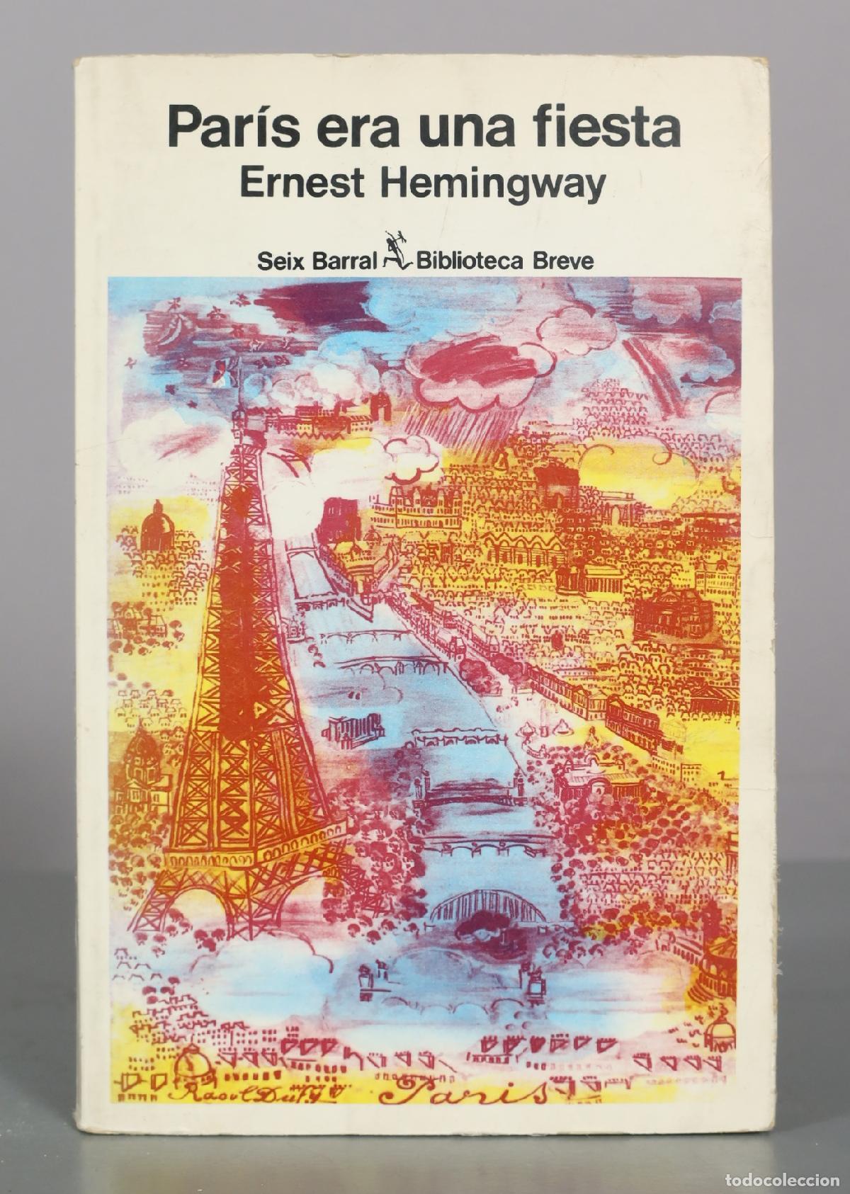 Libros de segunda mano: Par&iacute;s era una fiesta - Ernest Hemingway - Seix Barral