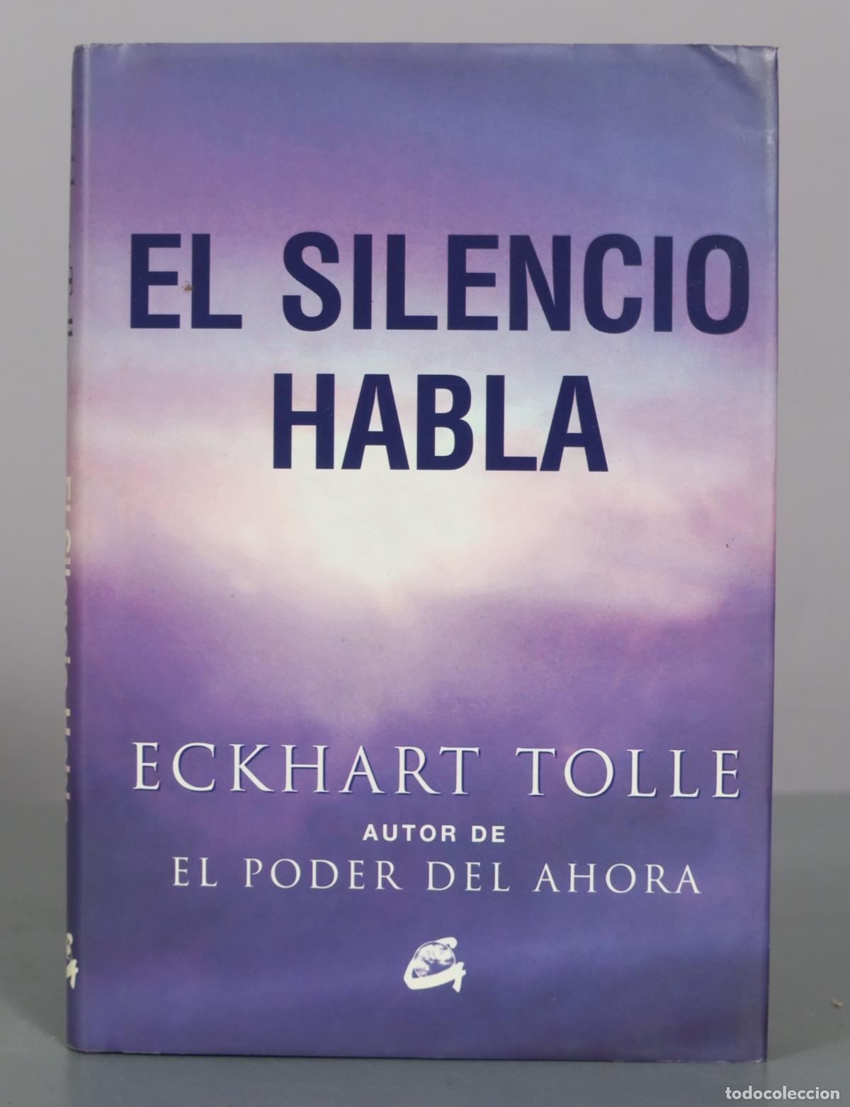 Libros de segunda mano: El silencio habla. Eckhart Tolle