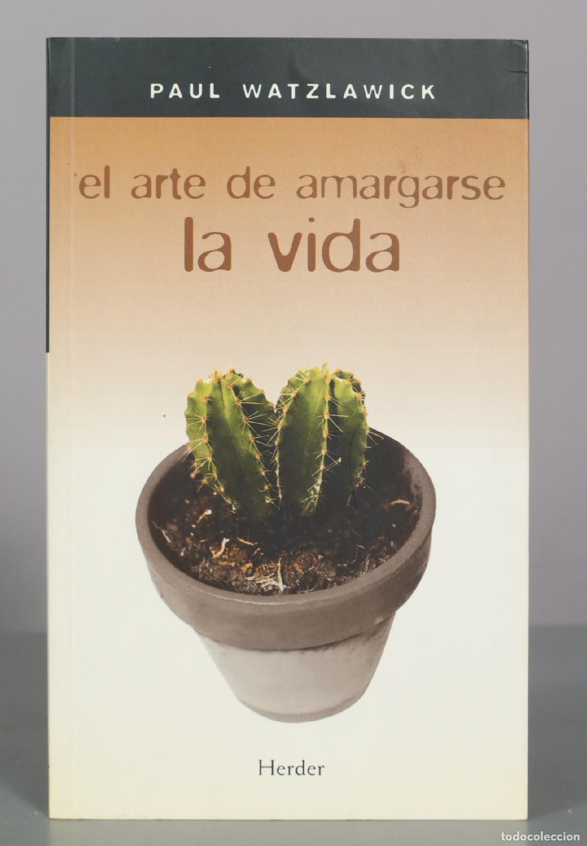 Libros de segunda mano: El arte de amargarse la vida - Paul Watzlawick - Editorial Herder